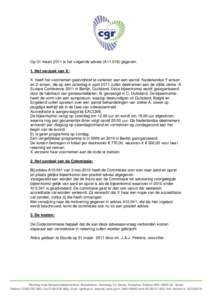 Op 31 maart 2011 is het volgende advies (A11.018) gegeven. 1. Het verzoek van X: X heeft het voornemen gastvrijheid te verlenen aan een aantal Nederlandse Y-artsen en Z-artsen, die op een zaterdag in april 2011 zullen de