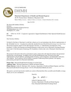 STATE OF MARYLAND  DHMH Maryland Department of Health and Mental Hygiene 201 W. Preston Street • Baltimore, Maryland[removed]Martin O’Malley, Governor – Anthony G. Brown, Lt. Governor – Joshua M. Sharfstein, M.D., 