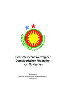 Der Gesellschaftsvertrag der Demokratischen Föderation von Nordsyrien veröffentlicht von Civaka Azad - Kurdisches Zentrum für Öffentlichkeitsarbeit e.V.