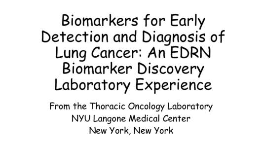 Biomarkers for Diagnosis and Prognostication of Lung Cancer and Mesothelioma