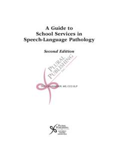 A Guide to School Services in Speech-Language Pathology Second Edition  Trici Schraeder, MS, CCC-SLP