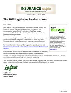 Volume 2, No. 2 - March[removed]The 2013 Legislative Session is Here Dear friends, With the 2013 Legislative Session in full swing, I continue to focus my efforts on reforms that increase government transparency and