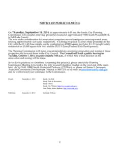 NOTICE OF PUBLIC HEARING On Thursday, September 18, 2014, at approximately 6:15 pm, the Sandy City Planning Commission will consider annexing properties located at approximately 9500 South Wasatch Blvd, in Salt Lake Coun