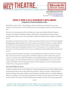 FOR IMMEDIATE RELEASE KILL DATE: December 31, 2012 Press Contact: Patricia BrittonxBOOK-IT WINS A 2012 GOVERNOR’S ARTS AWARD