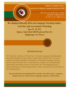 Indigenous Language Institute / Consortium of Indigenous Language Organizations (CILO[removed]Cerrillos Road, U-Building, Santa Fe, NM[removed]0311  ([removed]fax www.ilinative.org  [removed]