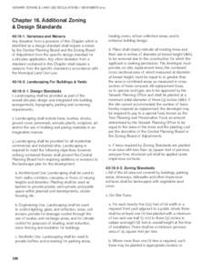 NEWARK ZONING & LAND USE REGULATIONS / NOVEMBERChapter 16. Additional Zoning & Design Standards 40:16-1. Variances and Waivers Any deviation from a provision of this Chapter which is