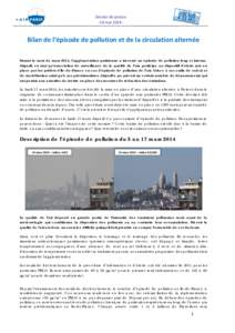 Dossier de presse  ‐ 14 mai 2014 ‐    Bilan de l’épisode de pollution et de la circulation alternée  Durant le mois de mars 2014, l’agglomération parisienne a traversé un épisode de pollut