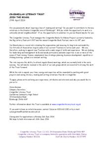 CRAIGMILLAR LITERACY TRUST JOIN THE BOARD 29th April 2014 Are you passionate about inspiring a love of reading and writing? Do you want to contribute to literacy initiatives in the Greater Craigmillar area of Edinburgh? 