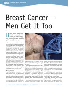 Consumer Health Information www.fda.gov/consumer Breast Cancer— Men Get It Too B