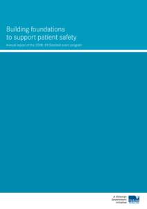 Building foundations to support patient safety Annual report of the 2008–09 Sentinel event program Building foundations to support patient safety Annual report of the 2008—09 Sentinel event program