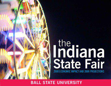 Indianapolis metropolitan area / Indianapolis /  Indiana / National Road / State fair / Center for Business and Economic Research / Indiana State Fair / Gross domestic product / Gasoline / Geography of the United States / Geography of Indiana / Indiana / Indianapolis