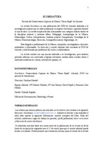 1	
   	
   SCORDATURA Revista del Conservatorio Superior de Música “Oscar Esplá” de Alicante La revista Scordatura es una publicación del CSM de Alicante dedicada a la
