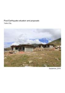Post Earthquake situation and proposals Yushu City. September_2010.  Yushu_2010_Post Earthquake Proposals.
