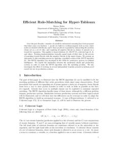 Efficient Rule-Matching for Hyper-Tableaux Bjarne Holen Department of Informatics, University of Oslo, Norway Dag Hovland Department of Informatics, University of Oslo, Norway