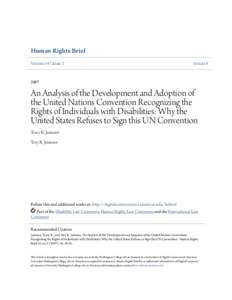 An Analysis of the Development and Adoption of the United Nations
Convention Recognizing the Rights of Individuals with Disabilities:
Why the United States Refuses to Sign this UN Convention