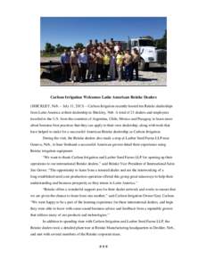 Carlson Irrigation Welcomes Latin American Reinke Dealers (SHICKLEY, Neb. – July 11, 2013) – Carlson Irrigation recently hosted ten Reinke dealerships from Latin America at their dealership in Shickley, Neb. A total 