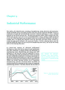 Chapter 9  Industrial Performance Post[removed], the industrial sector, consisting of manufacturing, mining, electricity, and construction, showed remarkable recovery and steady growth for three years but lost momentum th