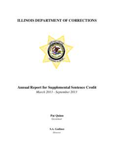 ILLINOIS DEPARTMENT OF CORRECTIONS  Annual Report for Supplemental Sentence Credit