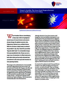 DecemberTaiwan’s Gamble: The Cross-Strait Rapprochement and its Implications for U.S. Policy  policy brief