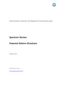 Motorola Solutions’ response to the Department of Communications paper:  Spectrum Review Potential Reform Directions  November 2014