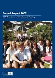 Annual Report 2005 NSW Department of Education and Training Published by Strategic Planning and Regulation NSW Department of Education and Training (DET) 35 Bridge Street