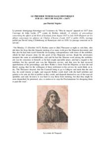 LE PREMIER TEMOIGNAGE HISTORIQUE SUR LE « MOT DE MAÇON » (1637) par Patrick Négrier Le premier témoignage historique sur l’existence du “Mot de maçon” apparaît en 1637 dans l’ouvrage de John Leslie, 6ème 