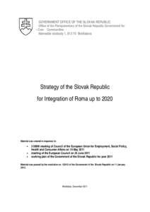 GOVERNMENT OFFICE OF THE SLOVAK REPUBLIC  Office of the Plenipotentiary of the Slovak Republic Government for Roma Com Communities  Námestie slobody 1, Bratislava