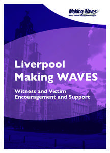 Making WAVES executive summary3.indd:59 Introduction Significant steps have been made across England in