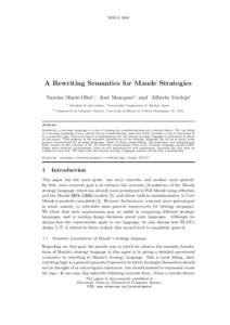 WRLA[removed]A Rewriting Semantics for Maude Strategies Narciso Mart´ı-Olieta, Jos´e Meseguerb , and Alberto Verdejoa a b