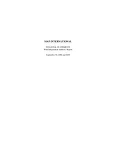 MAP INTERNATIONAL FINANCIAL STATEMENTS With Independent Auditors’ Report September 30, 2006 and 2005  MAP INTERNATIONAL