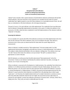 Indistar® Pacing the Work with Indicators A Guide for Setting State Expectations Center on Innovation & Improvement Indistar® states include in their systems between 20 and 40 district indicators and between 80 and 100