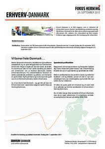 FOKUS HERNING  29. SEPTEMBER 2015 Erhverv-Danmark er et B2B magasin, som er målrettet på erhvervslivet, succes, karriere, markedsføring, produktion og salg.