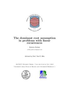 The dominant root assumption in problems with linear recurrences Federico Zerbini [removed]