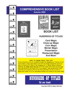COMPREHENSIVE BOOK LIST Autumn 2005 BOOK LIST HUNDREDS OF TITLES! Card Magic