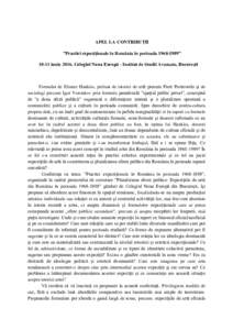 APEL LA CONTRIBUȚII ”Practici expoziționale în România în perioada” 10-11 iunie 2016, Colegiul Noua Europă - Institut de Studii Avansate, București Formulat de Elemer Hankiss, preluat de istorici de 