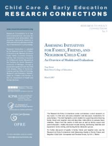 Child Care & Ear ly Education  RESEARCH CONNECTIONS RESEARCH-TO-POLICY CONNECTIONS No. 5