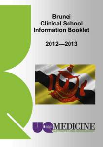 Brunei Clinical School Information Booklet 2012—2013  2