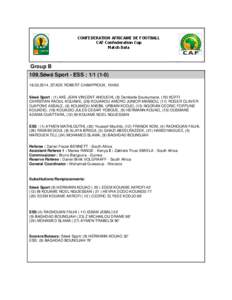 CONFEDERATION AFRICAINE DE FOOTBALL CAF Confederation Cup Match Data Group B 109.Séwé Sport - ESS : [removed])
