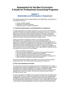 Assessment for the New Curriculum: A Gu...eholders and Participants in Assessment  file:///U|/Users/JustinS/pubs/assessment/chap2.htm Assessment for the New Curriculum: A Guide for Professional Accounting Programs