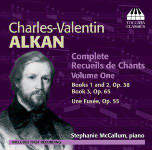 CHARLES-VALENTIN ALKAN AND HIS RECUEILS DE CHANTS, VOLUME ONE by Peter McCallum