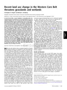 Recent land use change in the Western Corn Belt threatens grasslands and wetlands Christopher K. Wright1 and Michael C. Wimberly Geographic Information Science Center of Excellence, South Dakota State University, Brookin