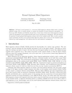 Round Optimal Blind Signatures Dominique Unruh Saarland University Dominique Schröder University of Maryland∗