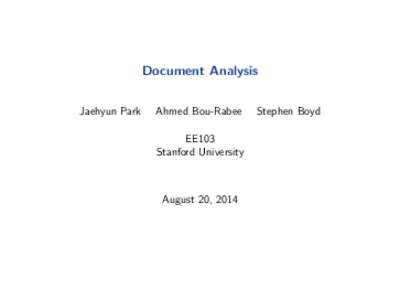 Document Analysis Jaehyun Park Ahmed Bou-Rabee EE103 Stanford University