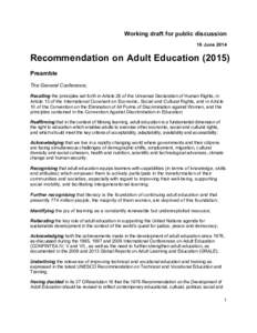 Working draft for public discussion 16 June 2014 Recommendation on Adult EducationPreamble The General Conference,
