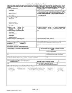 Health certificate / Sundhedscertifikat Imports of dogs, cats, ferrets and non-commercial movements into the Union of more than five dogs, cats or ferrets Import af hunde, katte og fritter og ikke-kommerciel transport ti