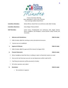 6  Finance Committee Meeting Date: September 25, 2013; Time: 8:30 AM Early Learning Coalition Board Room Committee Attendees: