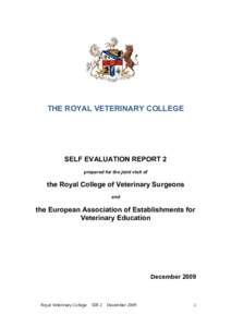 Education / Higher education in the United Kingdom / Standards-based education / Veterinary schools / Veterinary education / Royal Veterinary College / American Veterinary Medical Association / University of the Philippines Los Baos College of Veterinary Medicine / Quality Assurance Agency for Higher Education / Educational assessment / Continuous assessment / Veterinary physician