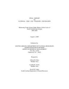 FINAL REPORT TO NATIONAL FISH AND WILDLIFE FOUNDATION Monitoring North Atlantic Right Whales off the Coasts of South Carolina and Georgia