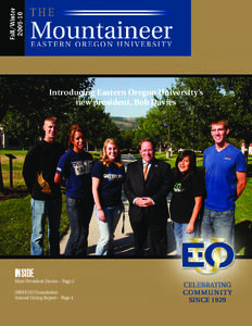 Introducing Eastern Oregon University’s new president, Bob Davies INSIDE Meet President Davies – Page[removed]EOU Foundation