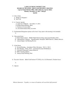 LAPWAI SCHOOL DISTRICT #341 BOARD OF TRUSTEES - REGULAR MONTHLY MEETING Lapwai School District Office, 404 S Main St, Lapwai, Idaho Monday, December 15, [removed]:00 pm Agenda 1) Call to Order